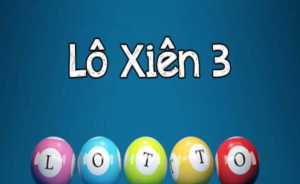 Lô xiên 3 là gì? Phương thức đánh lô đề được rất nhiều người chơi mà số tiền ăn thưởng cao tại SHBET